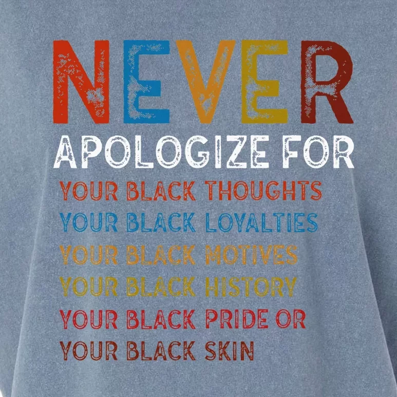 Never Apologize For Your Blackness Black History Garment-Dyed Women's Muscle Tee