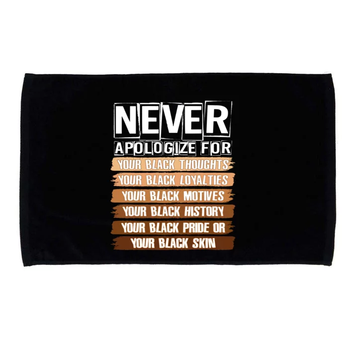 Never Apologize For Your Black History Microfiber Hand Towel