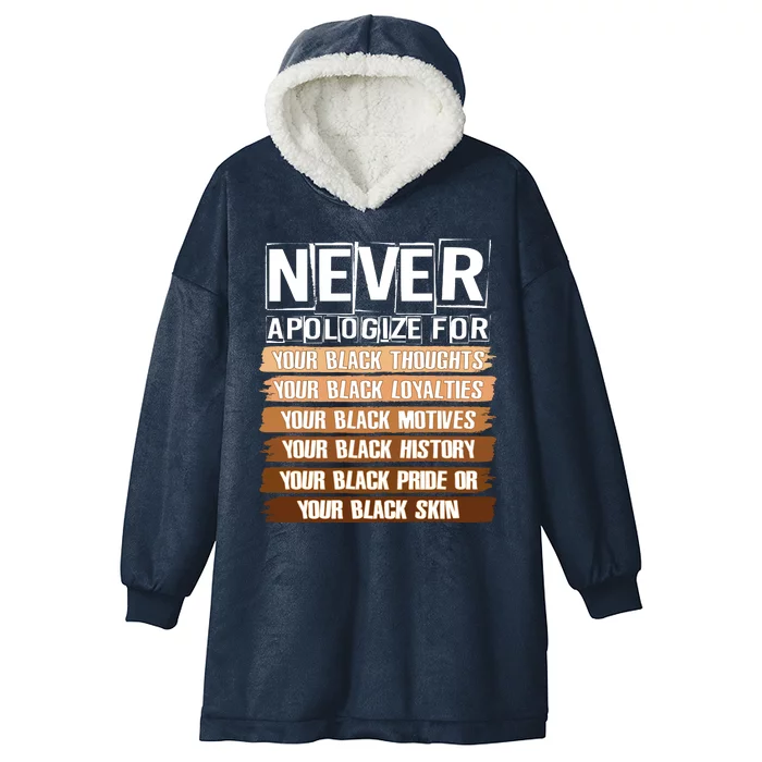 Never Apologize For Your Black History Hooded Wearable Blanket