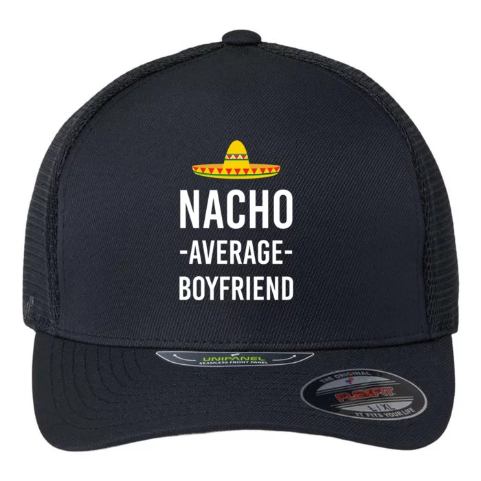 Nacho Average Friend Valentine's Day Joke Gift Flexfit Unipanel Trucker Cap