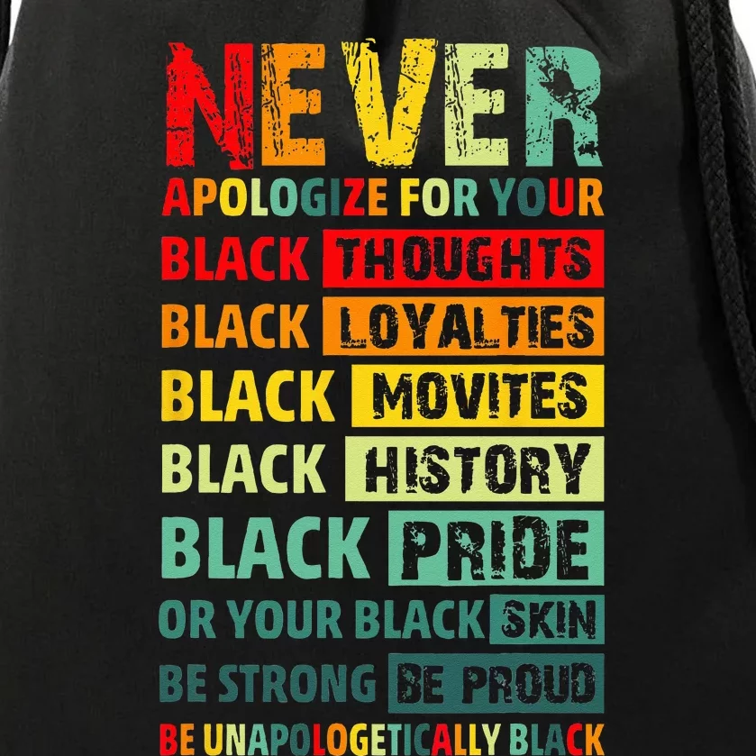 Never Apologize For Your Blackness Black History Juneteenth Drawstring Bag