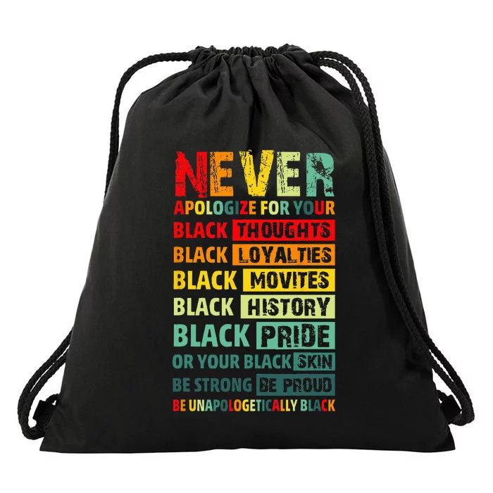 Never Apologize For Your Blackness Black History Juneteenth Drawstring Bag