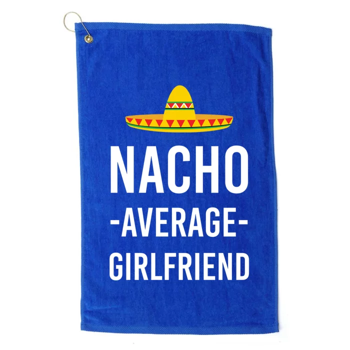 Nacho Average Friend Valentine's Day Joke Great Gift Platinum Collection Golf Towel