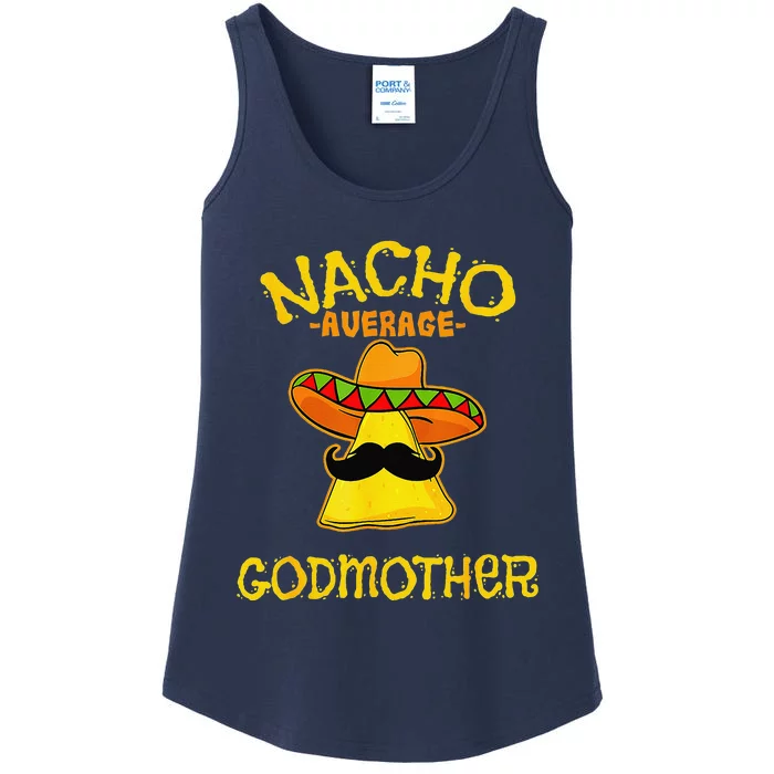 Nacho Average Godmother Mexican Cinco De Mayo Godmom Fiesta Ladies Essential Tank