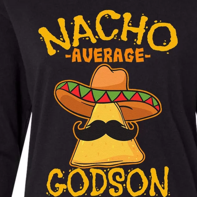 Nacho Average Godson Male Godchild Cinco De Mayo Party Womens Cotton Relaxed Long Sleeve T-Shirt