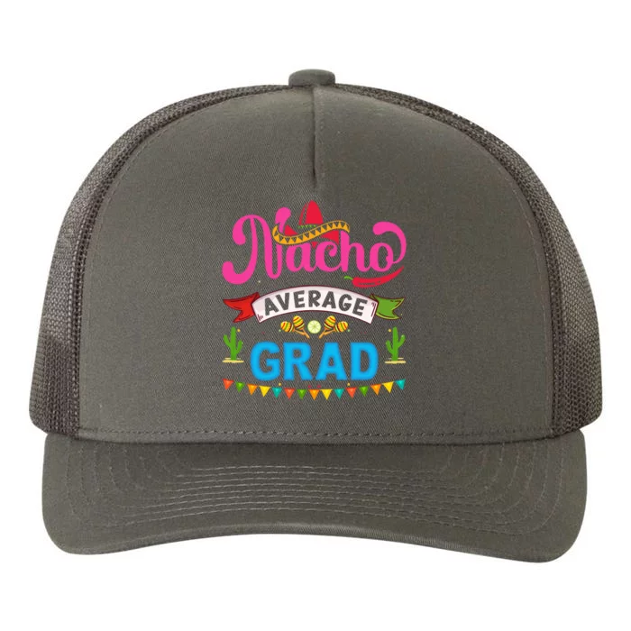 Nacho Average Grad Cinco De Mayo Yupoong Adult 5-Panel Trucker Hat