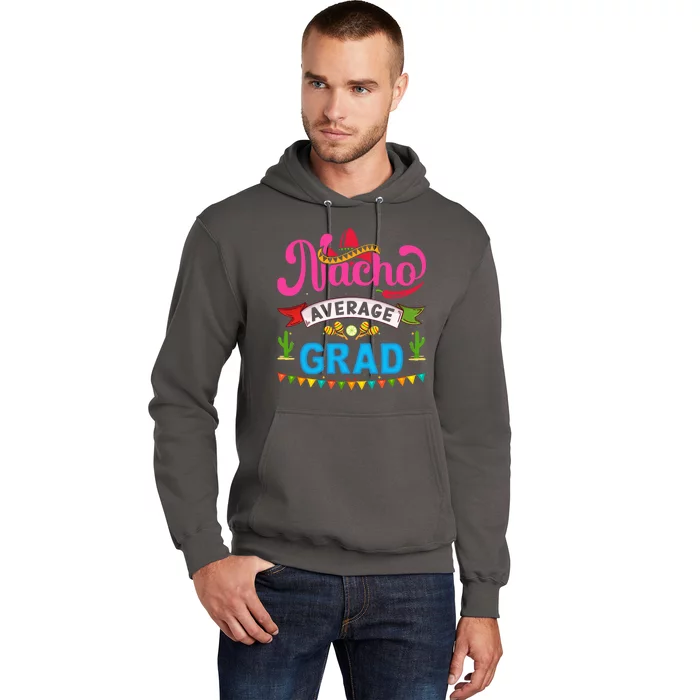 Nacho Average Grad Cinco De Mayo Hoodie