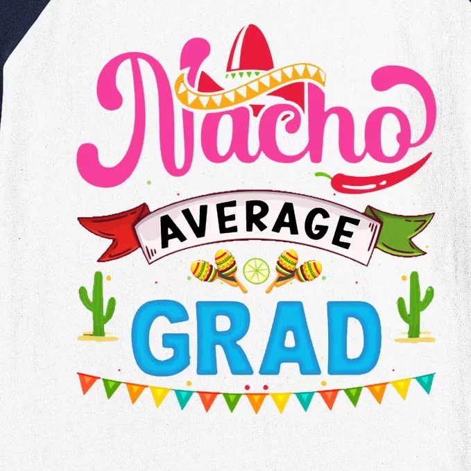 Nacho Average Grad Cinco De Mayo Baseball Sleeve Shirt