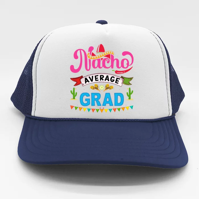 Nacho Average Grad Cinco De Mayo Trucker Hat