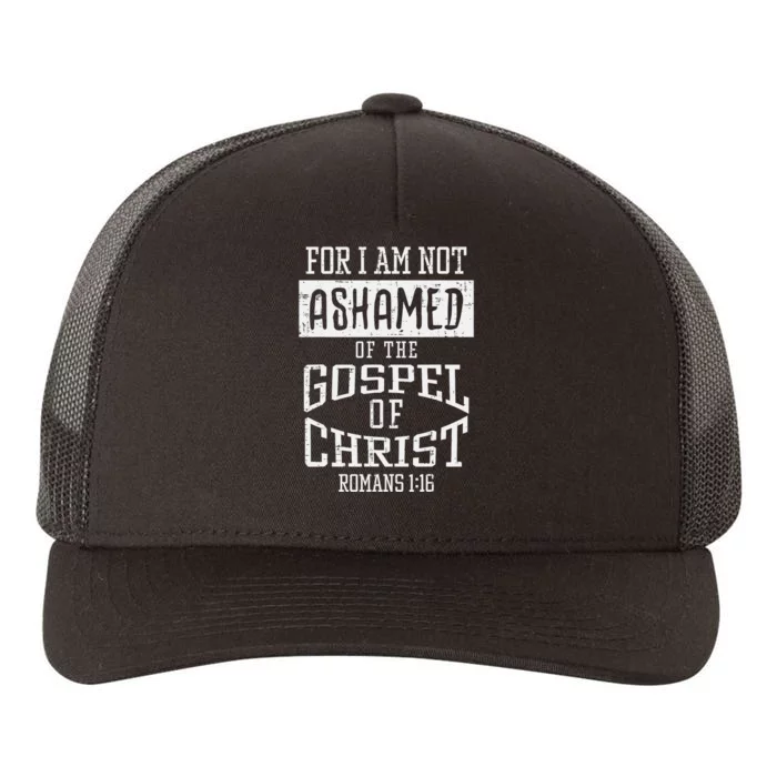 Not Ashamed Gospel Bible Verse God Jesus Yupoong Adult 5-Panel Trucker Hat