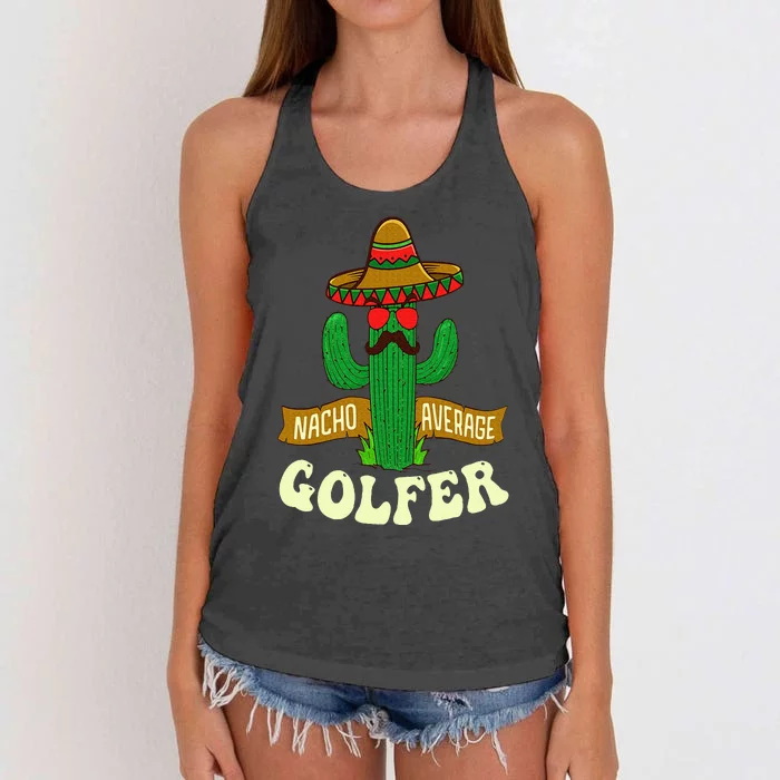 Nacho Average Golfer Golfing Lover Golf Tournament Hobby Women's Knotted Racerback Tank