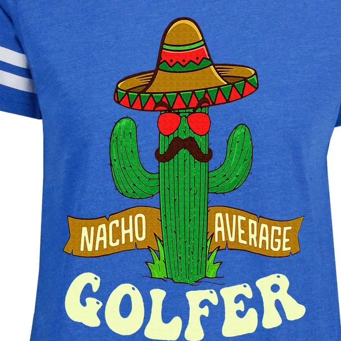 Nacho Average Golfer Golfing Lover Golf Tournament Hobby Enza Ladies Jersey Football T-Shirt