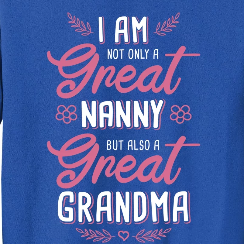 Nanny Aupair Grandma Sitter Gift Tall Sweatshirt