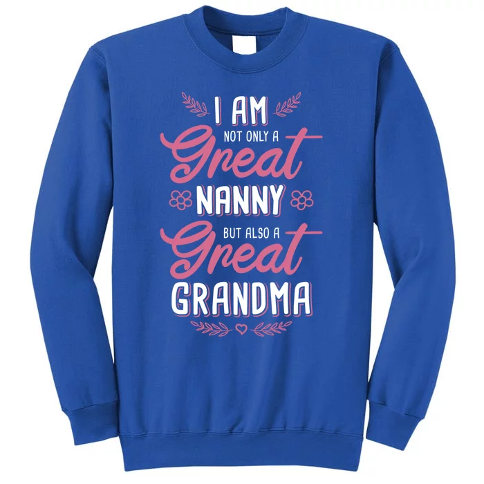 Nanny Aupair Grandma Sitter Gift Tall Sweatshirt