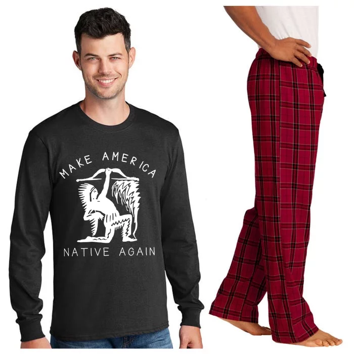 Native American Gift Make America Again Indigenous Peoples Great Gift Long Sleeve Pajama Set