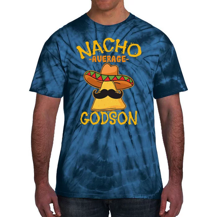 Nacho Average Godson Male Godchild Boy Cinco De Mayo Party Tie-Dye T-Shirt