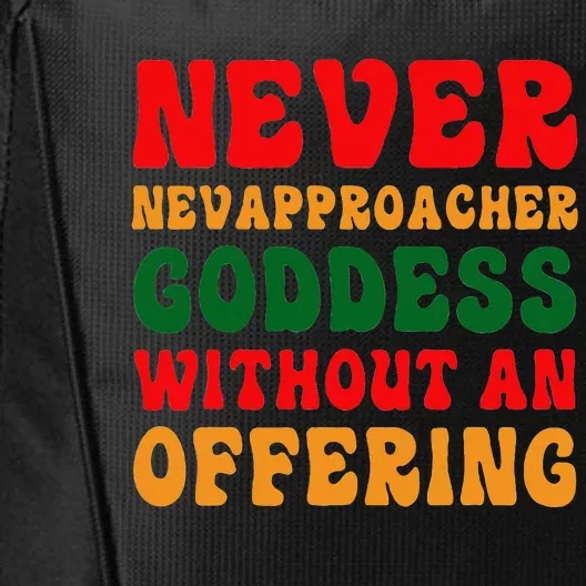 Never Approach Goddess Without An Offering Funny Adult Joke City Backpack