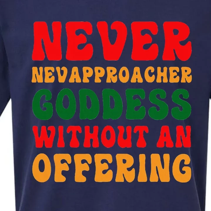 Never Approach Goddess Without An Offering Funny Adult Joke Sueded Cloud Jersey T-Shirt