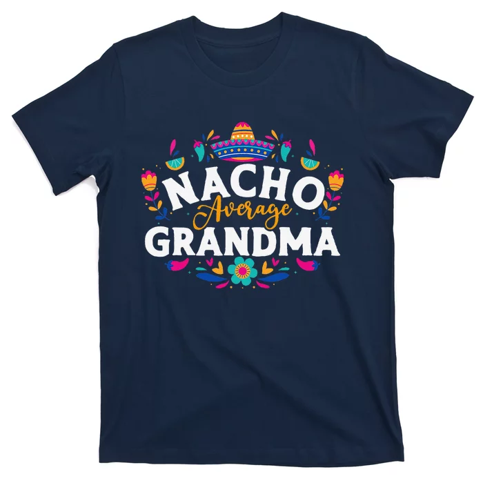 Nacho Average Grandma Cinco De Mayo Mexican Matching Family T-Shirt