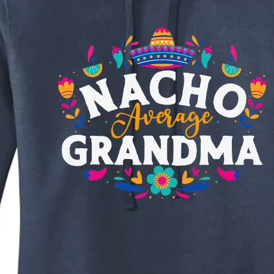 Nacho Average Grandma Cinco De Mayo Mexican Matching Family Women's Pullover Hoodie