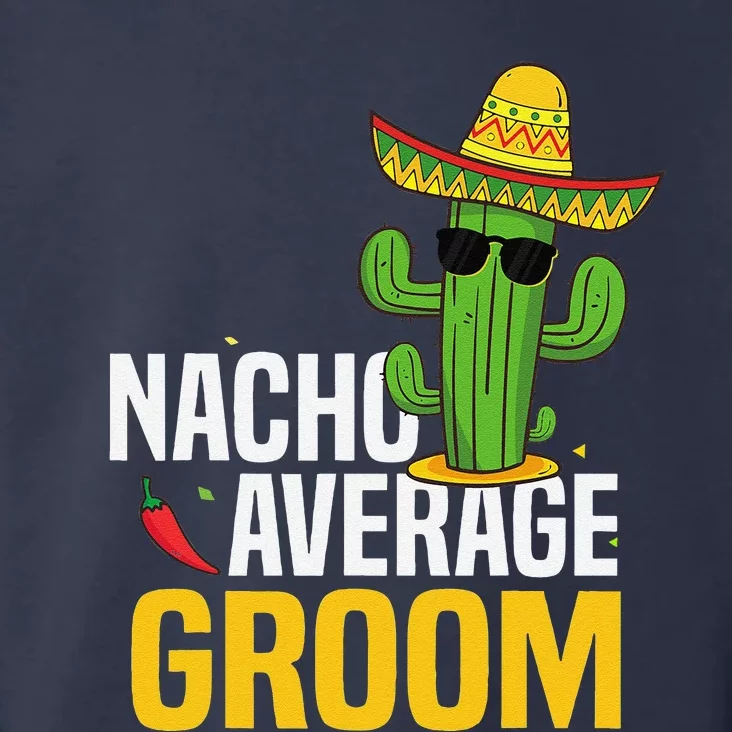 Nacho Average Groom Cinco De Mayo Mexican Fiesta Cactus Toddler Hoodie