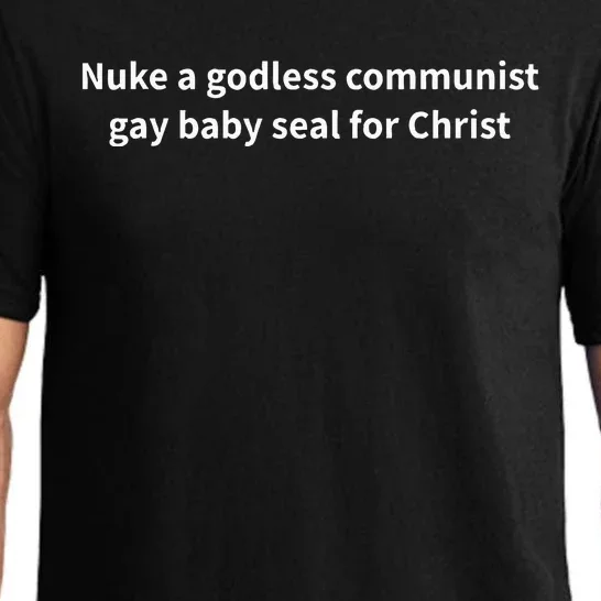 Nuke A Godless Communist Gay Baby Seal For Christ Pajama Set