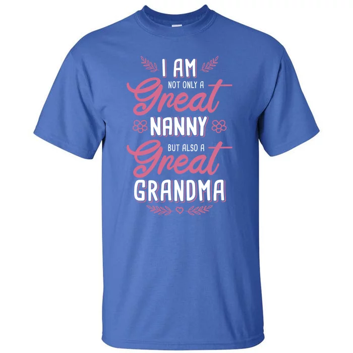 Nanny Aupair Grandma Sitter Great Gift Tall T-Shirt