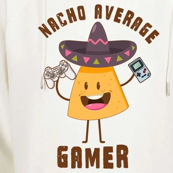 NACHO AVERAGE GAMER FUNNY GAMING MEME Womens Funnel Neck Pullover Hood