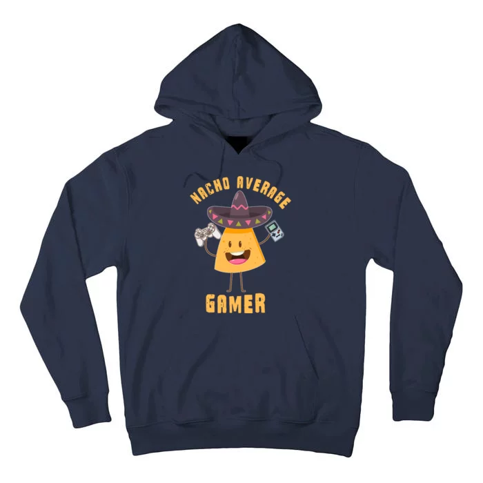 NACHO AVERAGE GAMER FUNNY GAMING MEME Tall Hoodie