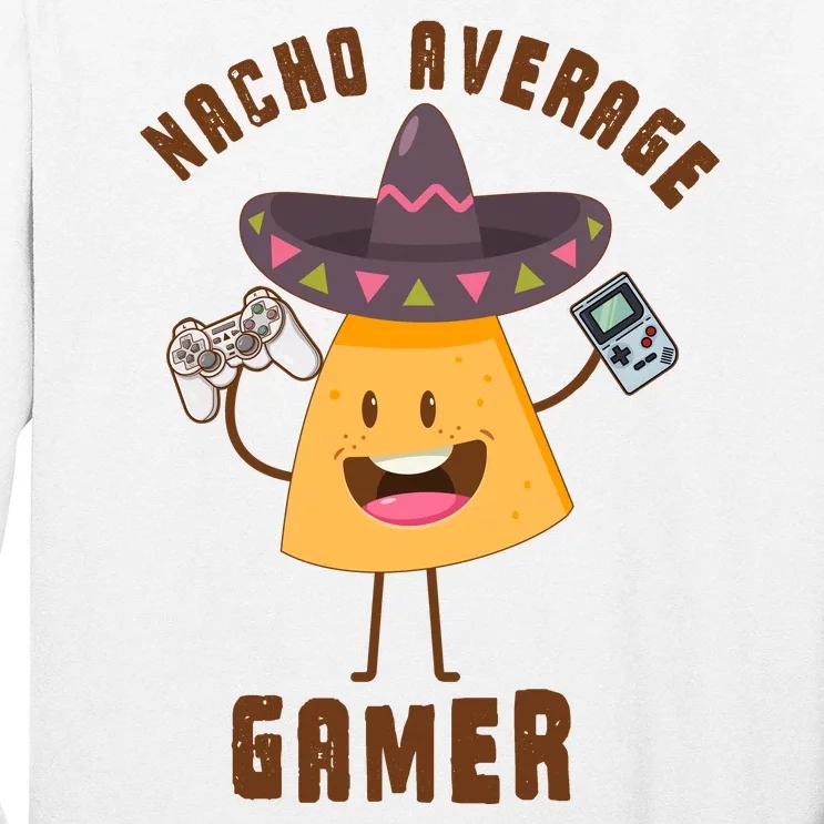 NACHO AVERAGE GAMER FUNNY GAMING MEME Long Sleeve Shirt