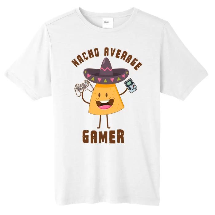 NACHO AVERAGE GAMER FUNNY GAMING MEME ChromaSoft Performance T-Shirt