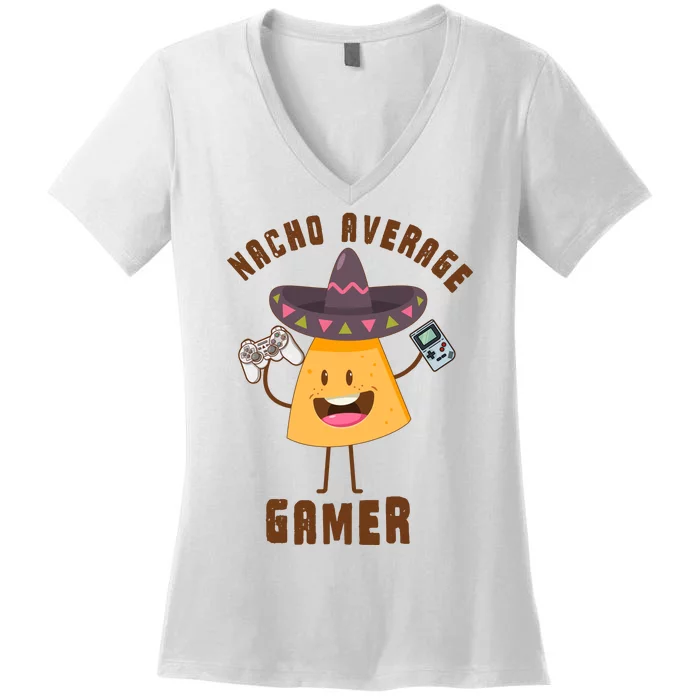 NACHO AVERAGE GAMER FUNNY GAMING MEME Women's V-Neck T-Shirt