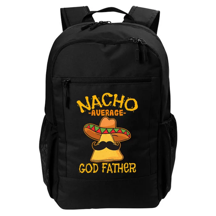 Nacho Average God Father Godparent Cinco de Mayo Fiesta Daily Commute Backpack