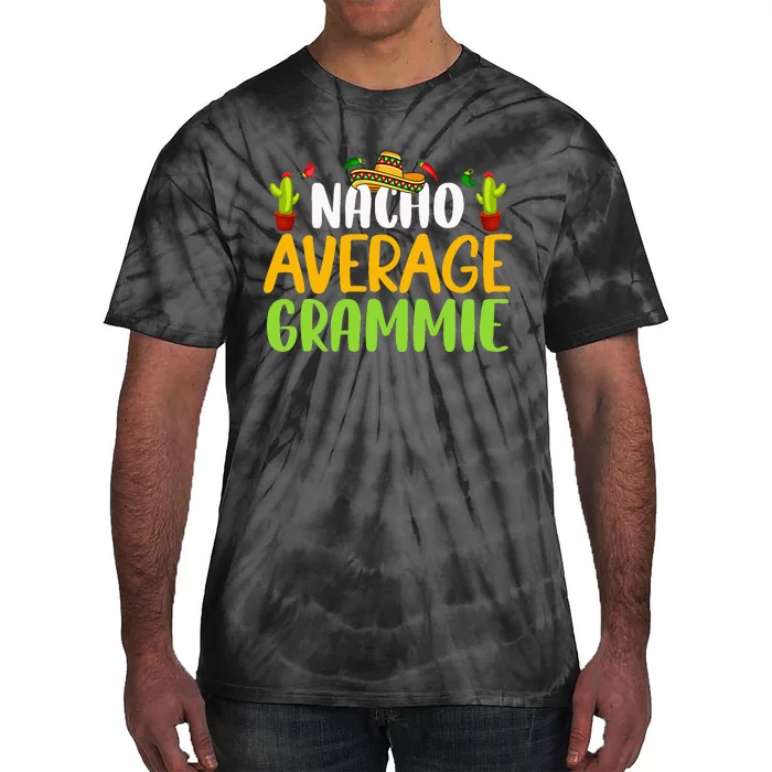 Nacho Average Grammie Cinco De Mayo Mexican Matching Family Tie-Dye T-Shirt