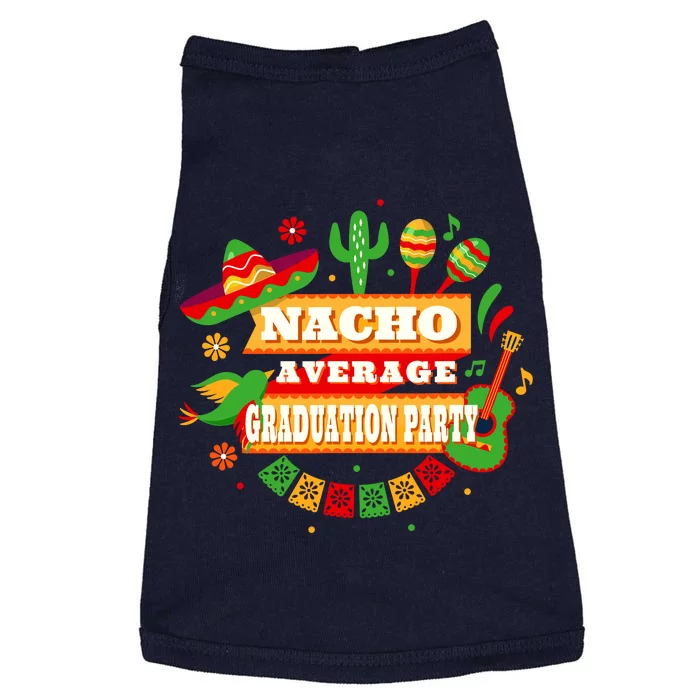 Nacho Average Graduation Party Cinco De Mayo Doggie Tank