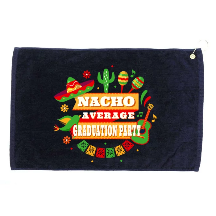 Nacho Average Graduation Party Cinco De Mayo Grommeted Golf Towel