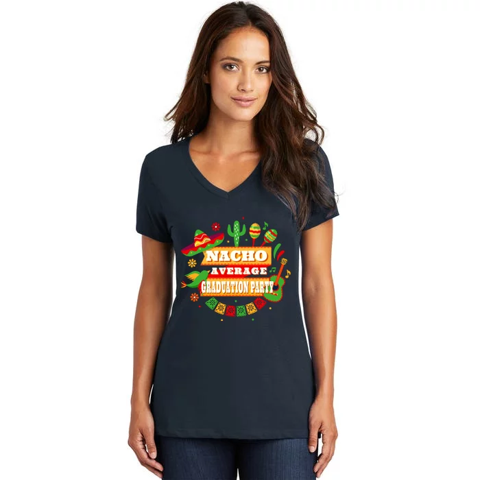 Nacho Average Graduation Party Cinco De Mayo Women's V-Neck T-Shirt