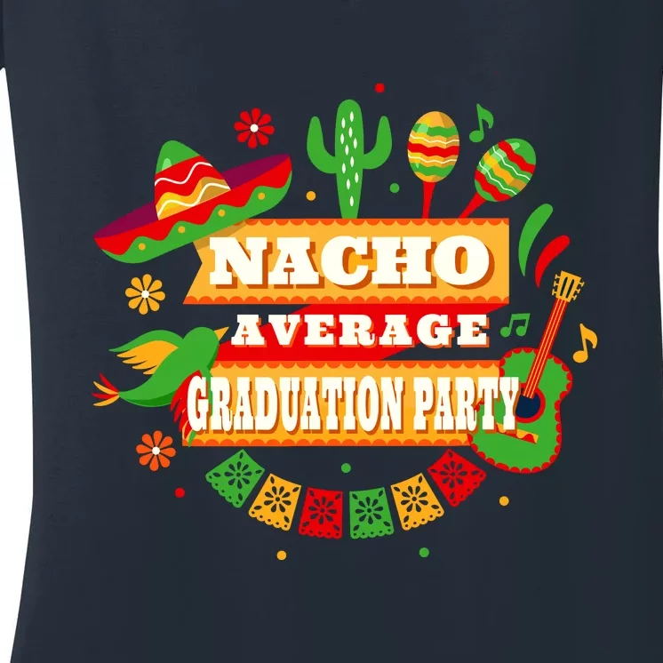 Nacho Average Graduation Party Cinco De Mayo Women's V-Neck T-Shirt