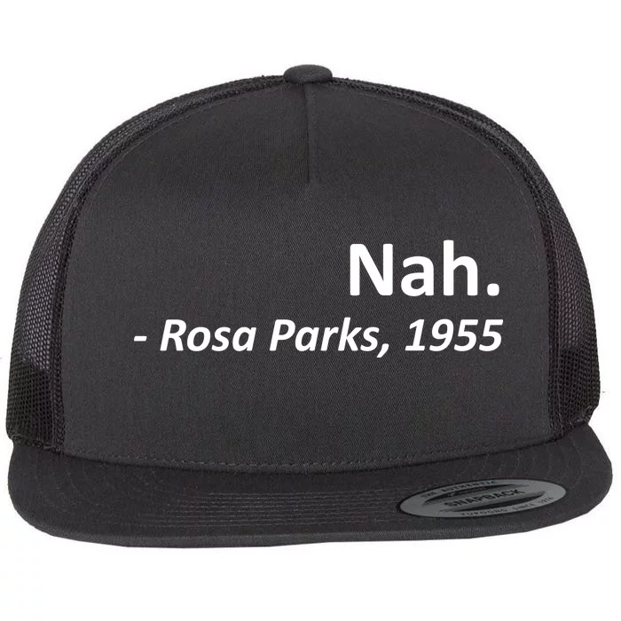 Nah. Rosa Parks, 1955 Quotation Flat Bill Trucker Hat