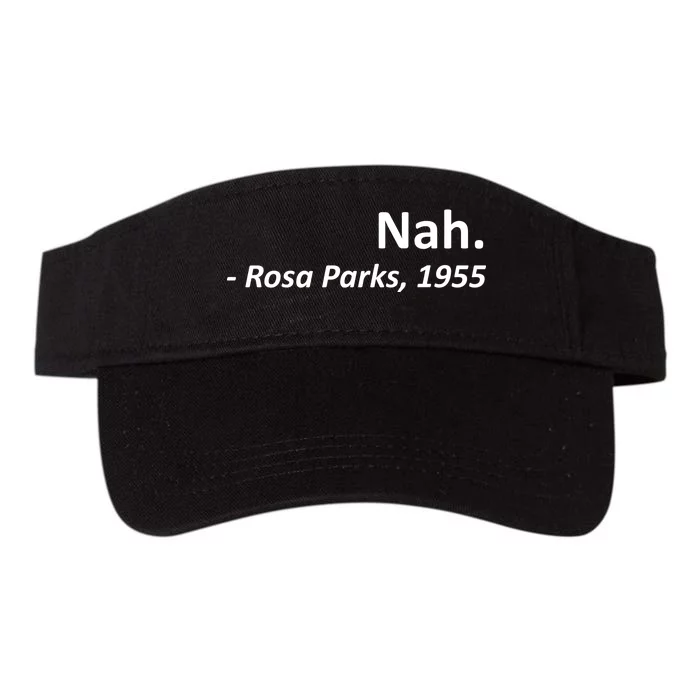 Nah. Rosa Parks, 1955 Quotation Valucap Bio-Washed Visor