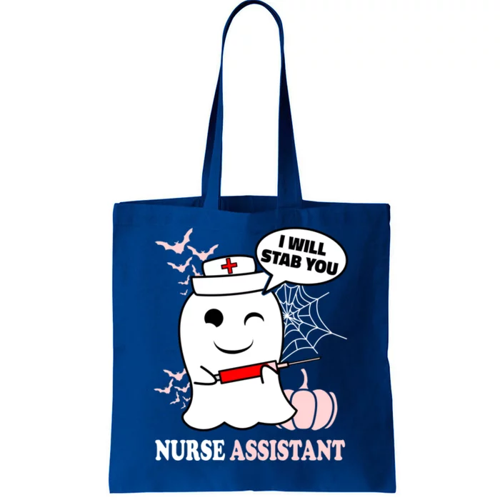 Nurse Assistant Halloween I Will Stab You Funny Ghost Great Gift Tote Bag