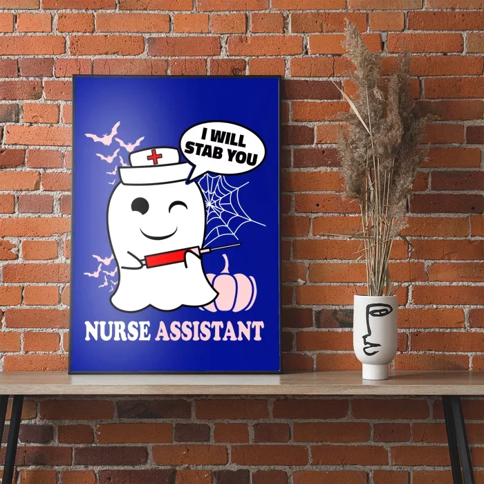 Nurse Assistant Halloween I Will Stab You Funny Ghost Great Gift Poster