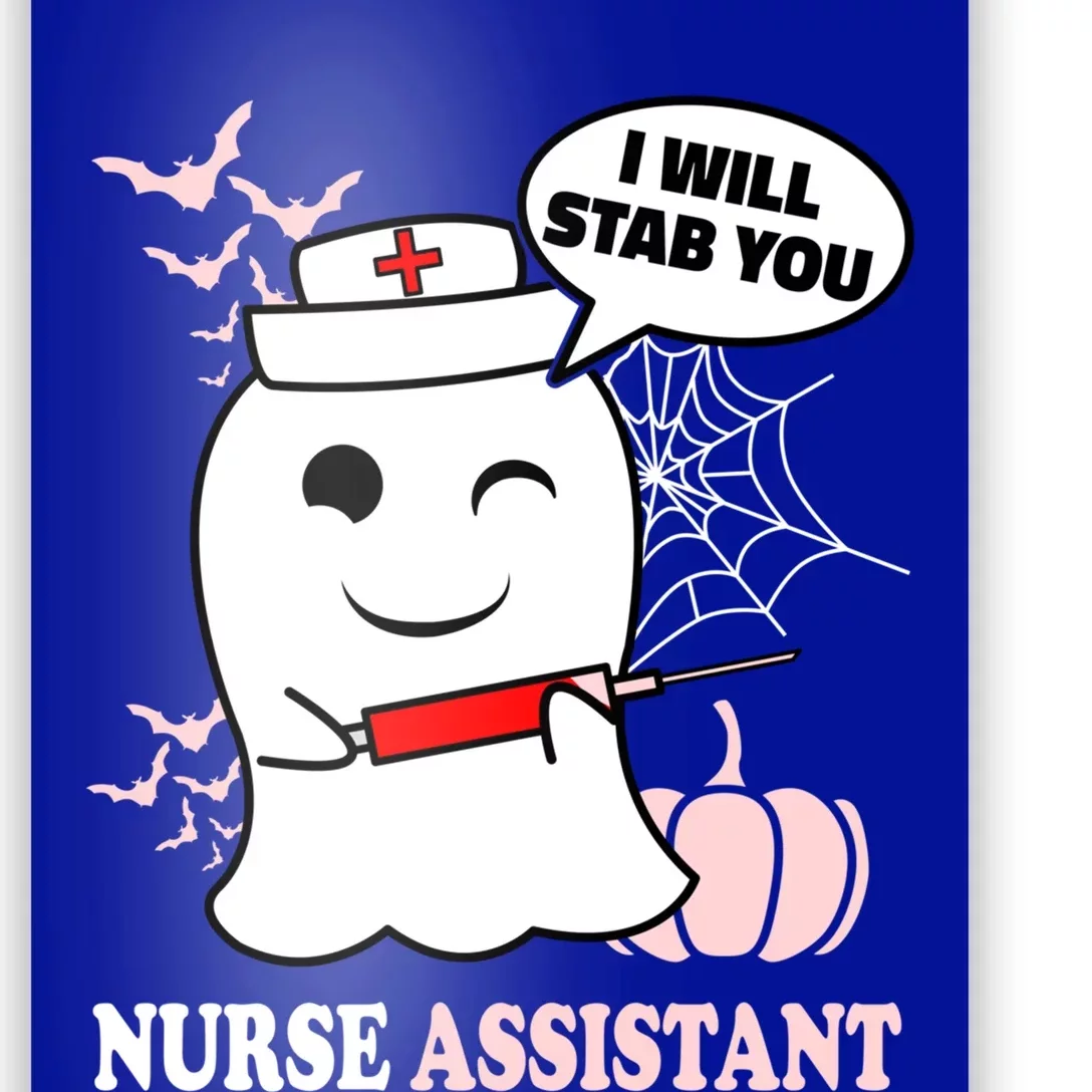 Nurse Assistant Halloween I Will Stab You Funny Ghost Great Gift Poster