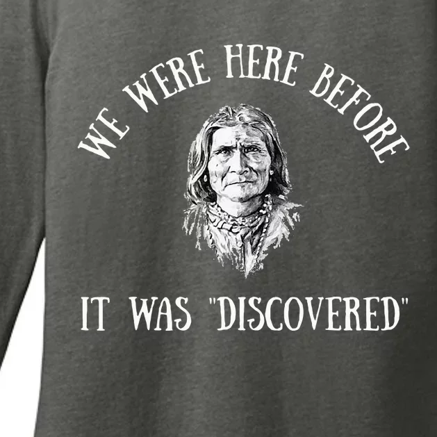 Native American Here Before It Was Discovered Geronimo Womens CVC Long Sleeve Shirt