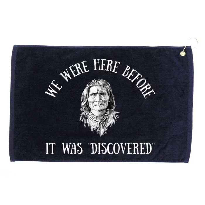 Native American Here Before It Was Discovered Geronimo Grommeted Golf Towel