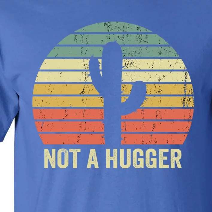 Not A Hugger Funny Cactus Sarcastic Introvert Cute Gift Tall T-Shirt