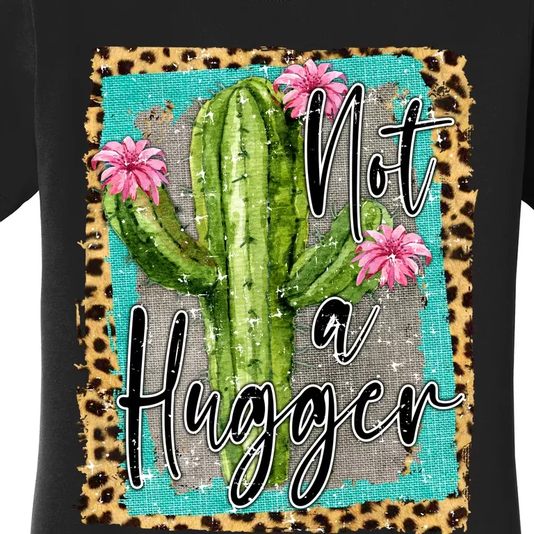 Not A Hugger , Funny Women's T-Shirt