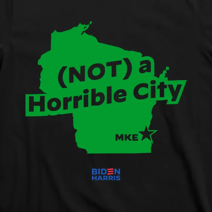 Not A Horrible City Mike T-Shirt