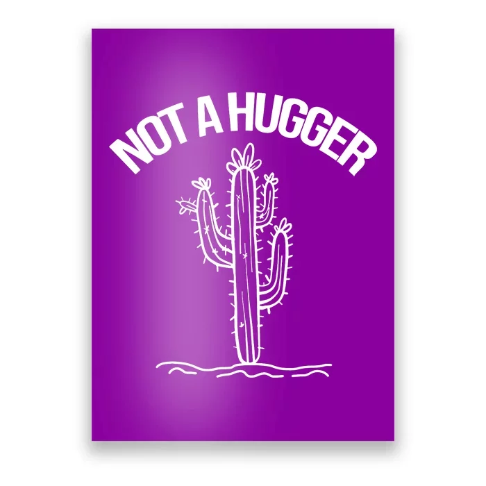 Not A Hugger Poster