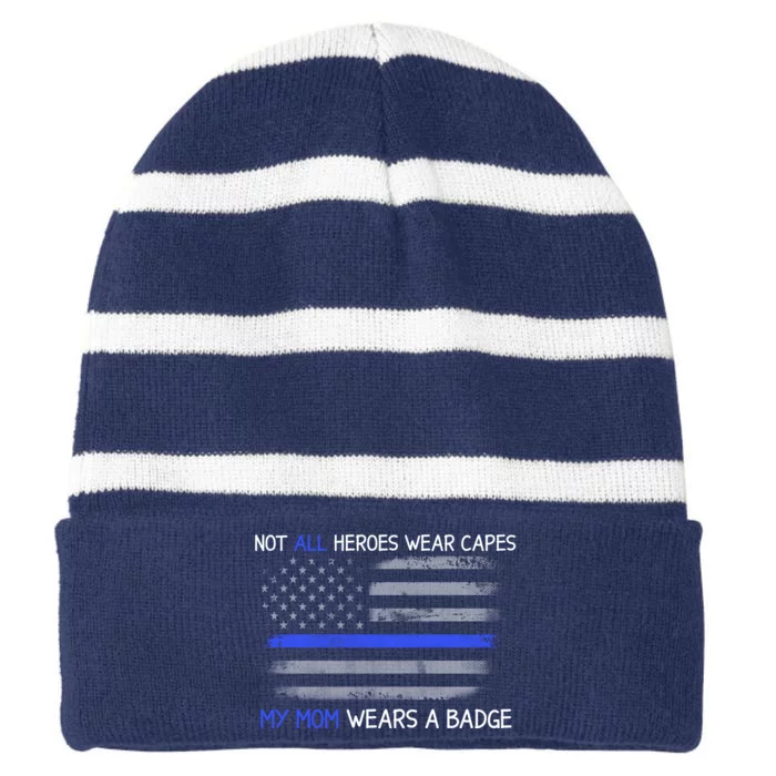 Not All Heroes Wear Capes My Mom Wears A Badge Usa Flag Striped Beanie with Solid Band